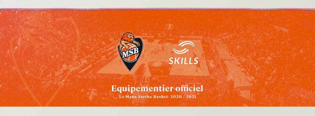 Skills devient l’équipementier officiel du Mans Sarthe Basketball !