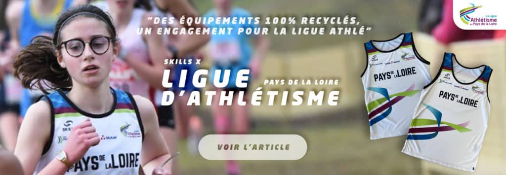 Ligue d’athlétisme des Pays de la Loire x Skills